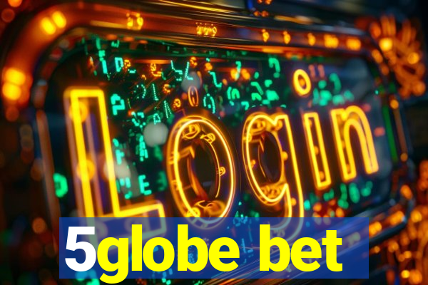 5globe bet